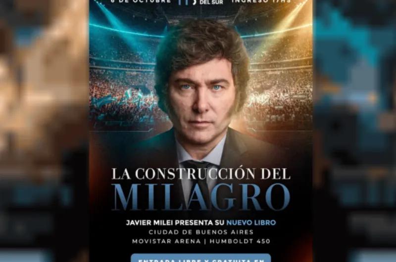 Javier Milei anunció la presentación de su nuevo libro: "La construcción del milagro"