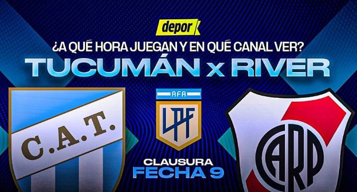 River vs. Atlético Tucumán: fecha, horarios y canales de TV por Liga Profesional Argentina