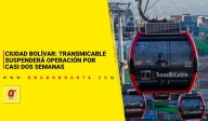Ciudad Bolívar: TransMiCable suspenderá operación por casi dos semanas