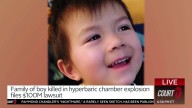 Boy’s Family Files $100M Suit Over Deadly Hyperbaric Chamber Explosion