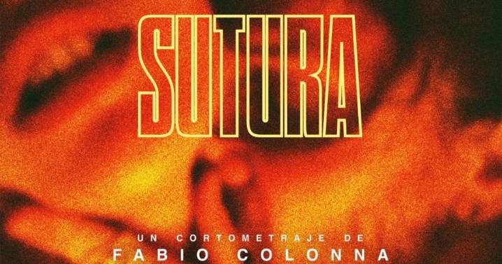 Sutura: El filme que expone la intimidad más extrema