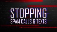 How to stop unwanted spam calls and texts