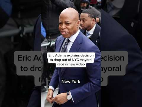 Eric Adams explains decision to drop out of NYC mayoral race in new video