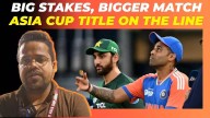 India vs Pakistan Asia Cup final: The FIRST will be a very tense clash between arch