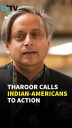 Shashi Tharoor Urges Indian-American Community To Press US Lawmakers For India