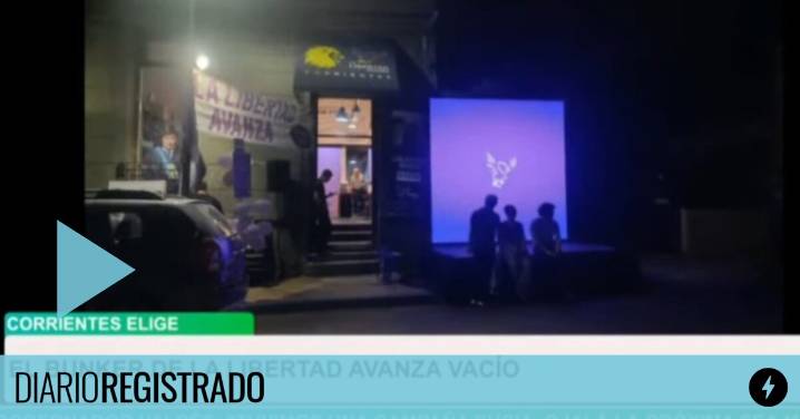 Una vergüenza: poco después de las 20 en el búnker de LLA en Corrientes ¡no quedaba nadie!
