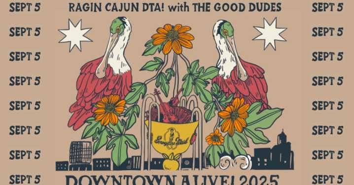 Ragin' Cajuns Downtown Alive featuring The Good Dudes happening tonight