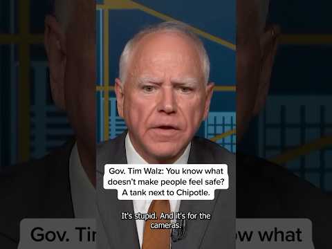Gov. Tim Walz: You know what doesn't make people feel safe? A tank next to Chipotle