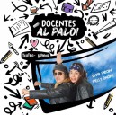 En el mes de los maestros, llega “Docentes al palo” para celebrar con humor