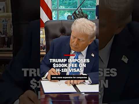 Trump imposes $100K fee on H