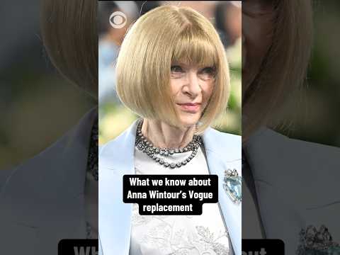 What we know about Anna Wintour's Vogue replacement #shorts