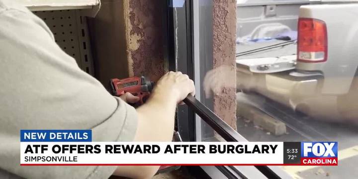 ATF offers $10K reward in Simpsonville Gun & Pawn burglary