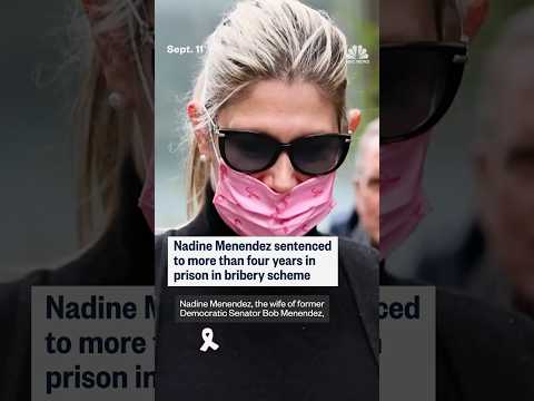 Nadine Menendez sentenced to more than four years in prison bribery scheme