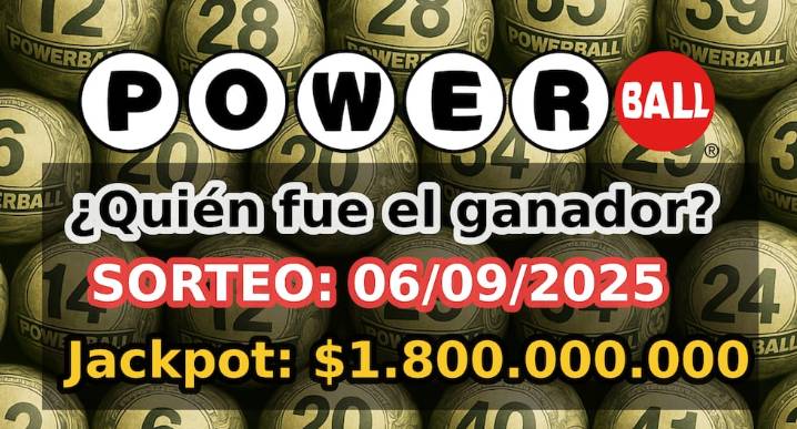 Powerball 06/09/2025 — ¿Quién ganó el jackpot de $1,800 millones en EE.UU.? Resultados y números ganadores