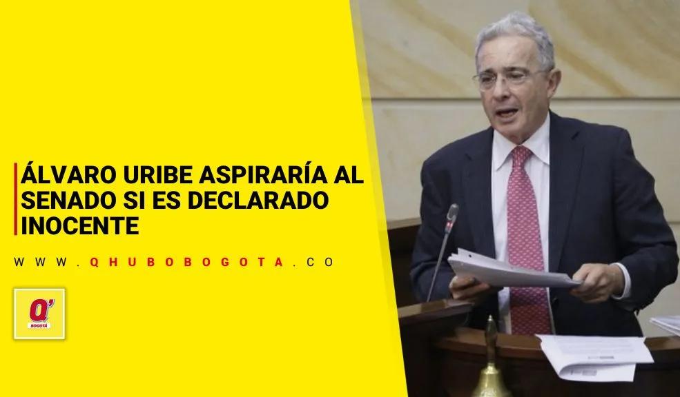 Álvaro Uribe aspiraría al Senado si es declarado inocente - Noticias de Bogotá y Cundinamarca