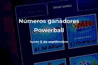 Powerball en vivo: resultados y números ganadores del lunes 8 de septiembre de 2025
