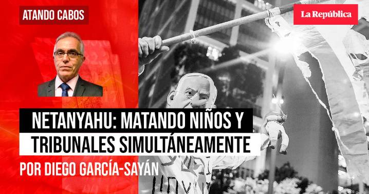 Netanyahu: matando niños y tribunales simultáneamente, por Diego García