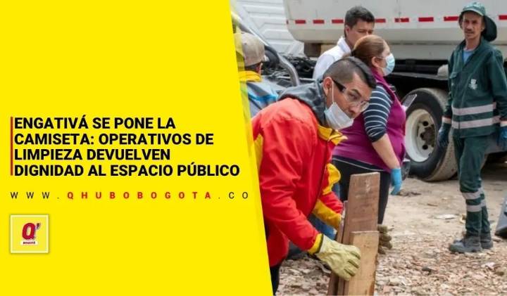 Engativá se pone la camiseta: operativos de limpieza devuelven dignidad al espacio público