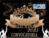 EMITEN CONVOCATORIA PARA ELEGIR A LA REINA DE MIGUEL ALEMÁN 2025