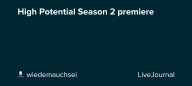 High Potential Season 2 premiere: ohnotheydidnt