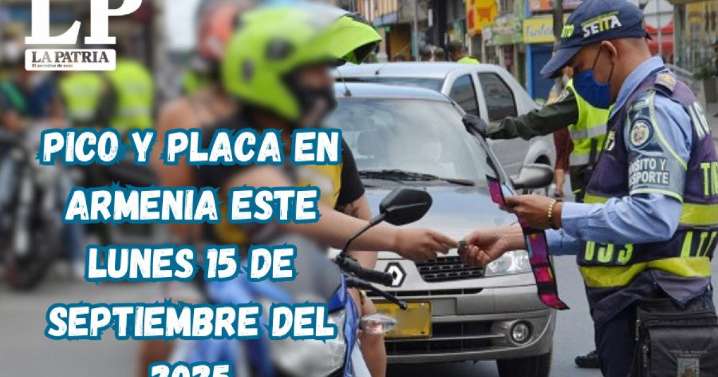Pico y placa en Armenia (Quindío) este lunes, 15 de septiembre del 2025