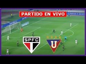 Hoy gratis: LDU de Quito vs. Sao Paulo EN VIVO vía ESPN y Fútbol Libre TV por internet