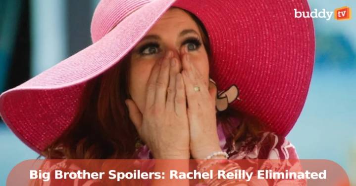 'Big Brother 27' Spoilers: Rachel Reilly Eliminated in White Locust Twist
