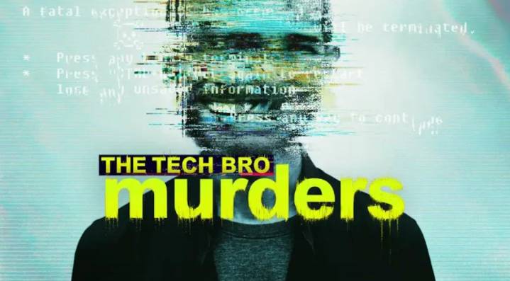Where to stream 'The Tech Bro Murders,' season premiere for free