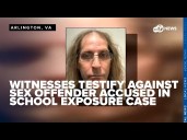 Witnesses testify against sex offender accused in Arlington school exposure case