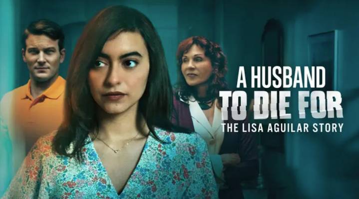 Where to stream Lifetime's 'A Husband to Die For: The Lisa Aguilar Story' for free