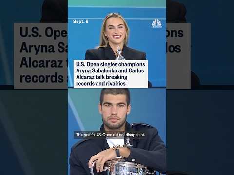 U.S. Open champions Sabalenka and Alcaraz talk breaking records and rivalries