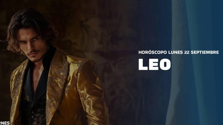 Horóscopo Leo de hoy, 22 de septiembre de 2025: las predicciones para la salud, el amor y el dinero.