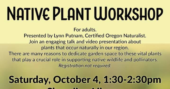 Native Plant workshop at Shoreline library October 4, 2025