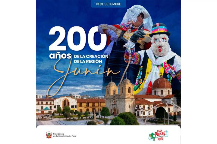 Presidencia de la República saluda a Junín por el bicentenario de su creación
