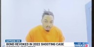 Bond revoked in 2022 shooting case