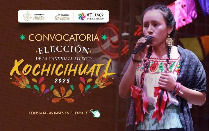 Atlixco convoca a elegir a la representante de la Xochicihuatl 2025