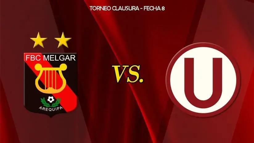 Melgar vs. Universitario: ¿a qué hora juegan y dónde ver EN VIVO por la fecha 8 del Torneo Clausura?