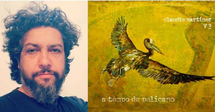 Cantautor porteño Claudio Martínez lanza su nuevo disco “A tempo de pelícano”