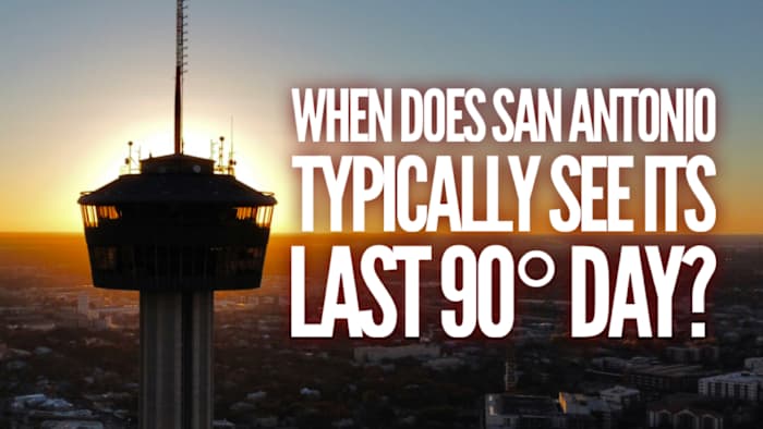 When does San Antonio typically see its last 90