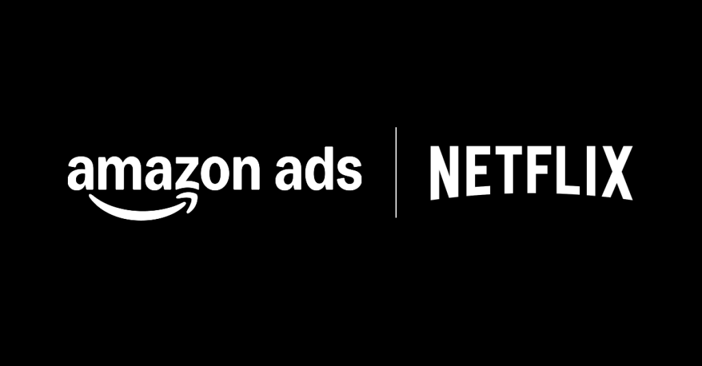 Netflix And Amazon Set Advertising Alliance