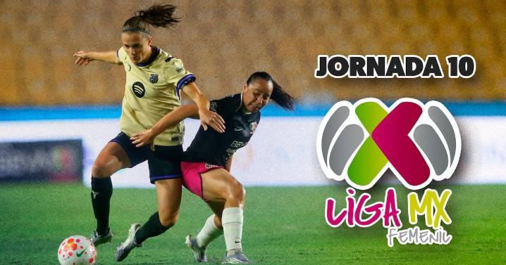 Liga MX Femenil EN VIVO: ¿Dónde ver HOY los partidos de la jornada 10 en el Apertura 2025?