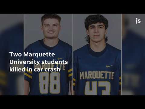 Two Marquette University students killed crash identified as lacrosse players