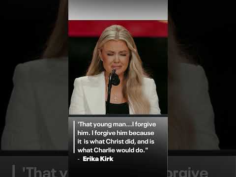 #CharlieKirk's widow Erika Kirk says she forgives shooter