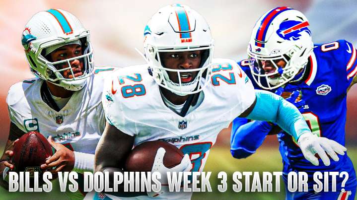 Bills-Dolphins Fantasy Football Week 3 Start ‘Em, Sit ‘Em