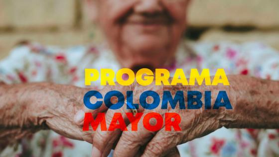Último día para cobrar el subsidio de Colombia Mayor: 19 de septiembre