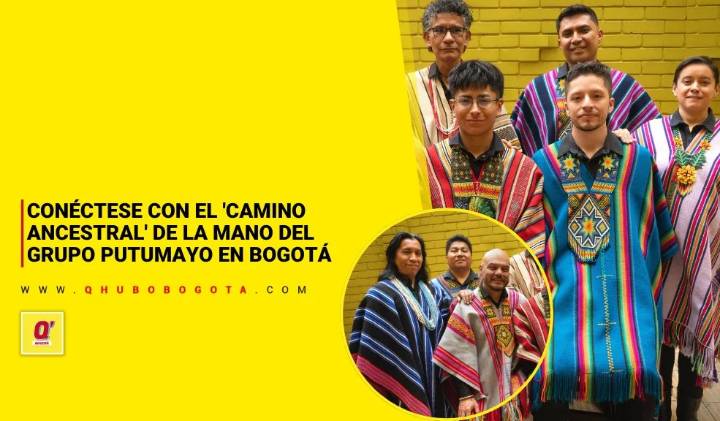Conéctese con el 'camino ancestral' de la mano del Grupo Putumayo en Bogotá