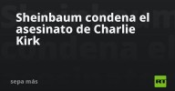 Sheinbaum condena el asesinato de Charlie Kirk