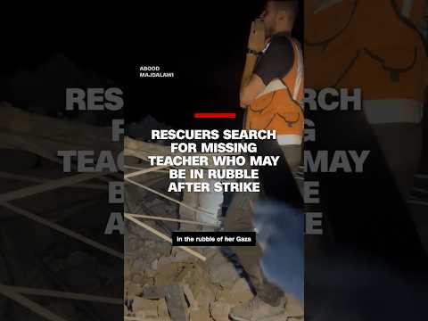 Rescuers search for missing teacher who may be in rubble after strike