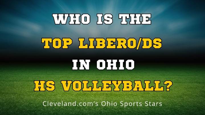 Your picks: Vote for the top libero, defensive specialist in Ohio high school volleyball