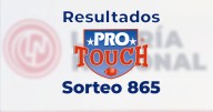 Resultados del Protouch 865: checa la quiniela ganadora
